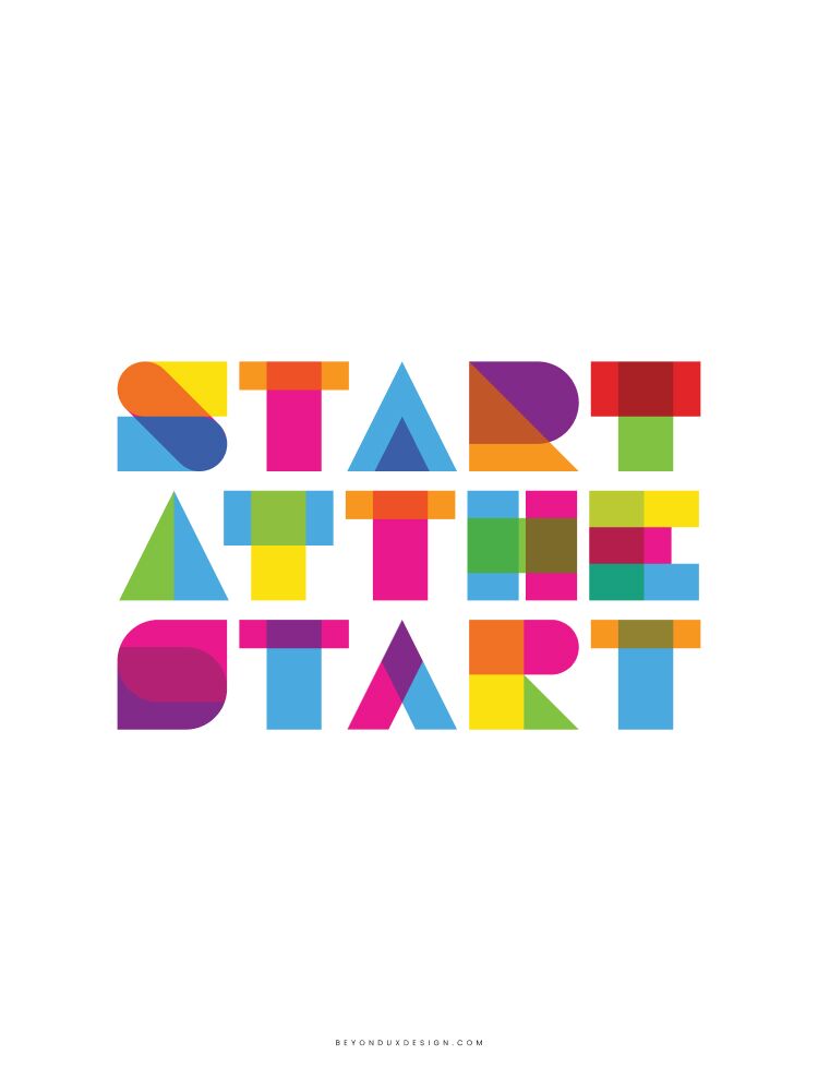 Start at the Start Print - Image 6